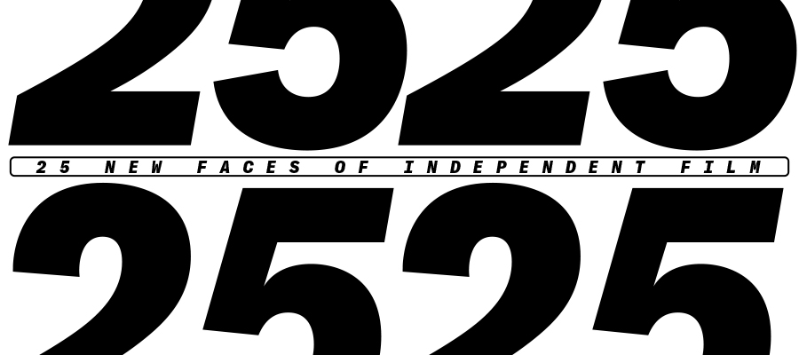 25 New Faces of Independent Film 2023 | Filmmaker Magazine