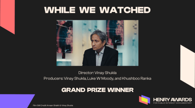 Inaugural Henry Awards for Public Interest Documentary Announce Grand Prize Winner, Finalists and Honorable Mentions